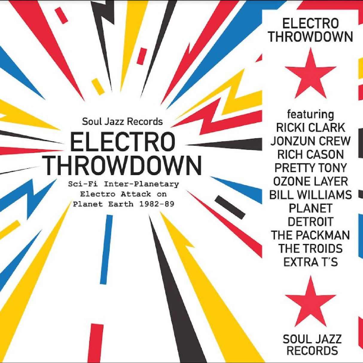 Soul Jazz Records presents - Electro Throwdown – Sci-Fi Inter-Planetary Electro Attack on Planet Earth 1982-89 2LP