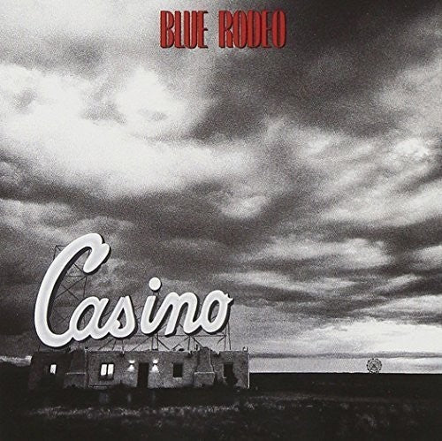 Blue Rodeo - Casino LP