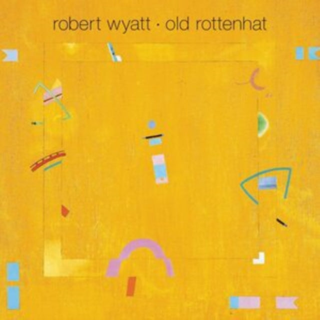 Roberty Wyatt - Old Rottenhat LP