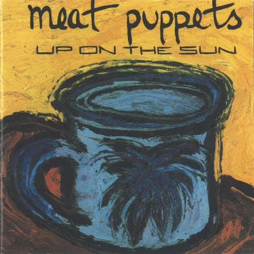 Meat Puppets - Up On The Sun LP