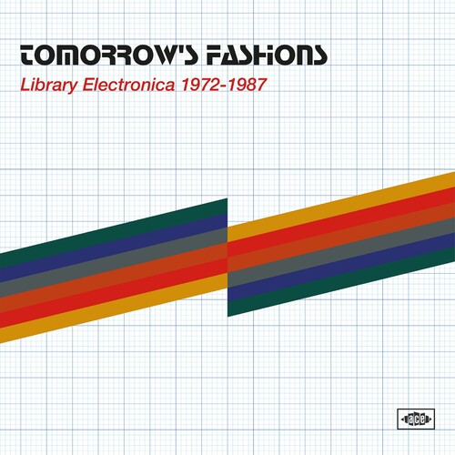 Tomorrow's Fashions: Library Electronica 1972-1987 2LP