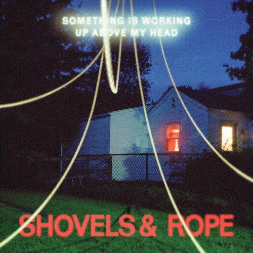 Shovels & Rope - Something Is Working Up Above My Head LP (Clear Vinyl)