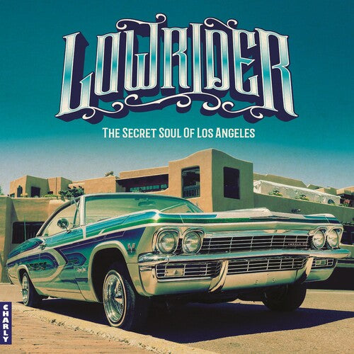 Lowrider: Secret Soul Of Los Angeles LP