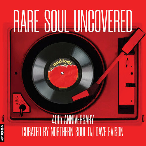 Rare Soul Uncovered: 40th Anniversary LP