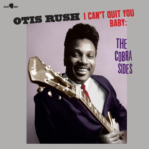 Otis Rush - I Can't Quit You Baby / The Cobra Sides LP