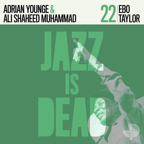 Ebo Taylor, Adrian Younge & Ali Shaheed Muhammad - Jazz Is Dead LP (Green Vinyl)