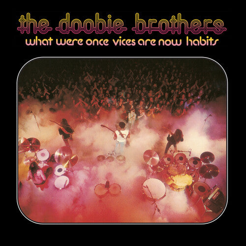 Doobie Brothers - What Were Once Vices Are Now Habits LP (Clear Vinyl)