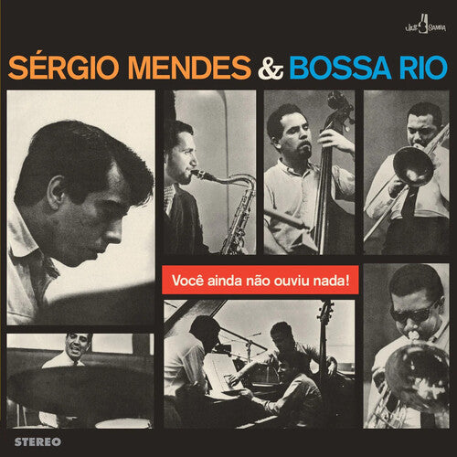 Sergio Mendes & Bossa Rio - Voce Ainda Nao Ouviu Nada LP