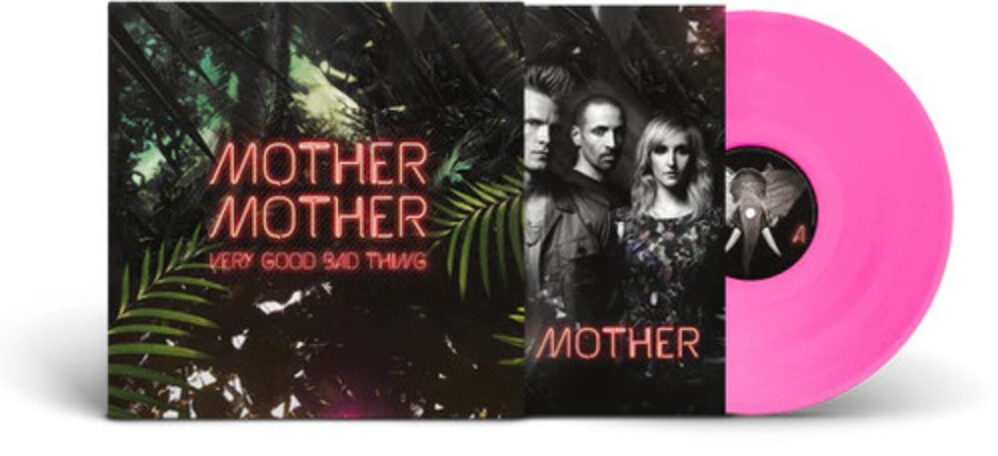 Mother Mother - Very Good Bad Thing: 10th Anniversary LP (Pink Vinyl)