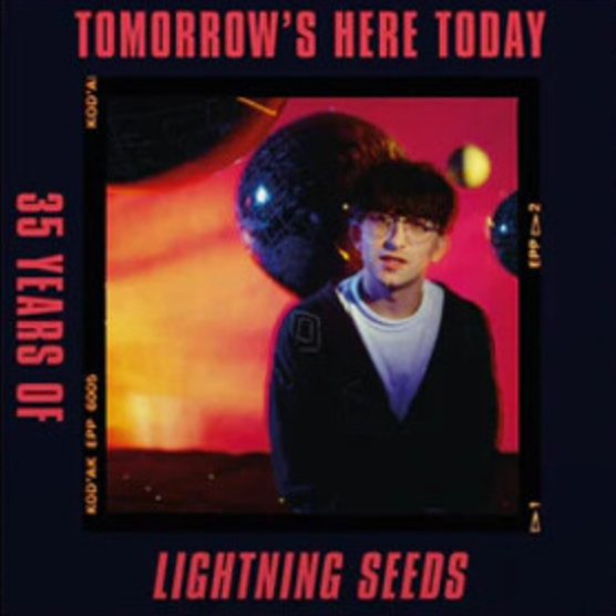 Lightning Seeds - Tomorrow's Here Today 2LP