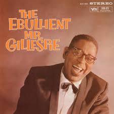 Dizzy Gillespie - Ebulent Mr. Gillespie (Verve By Request Series) LP