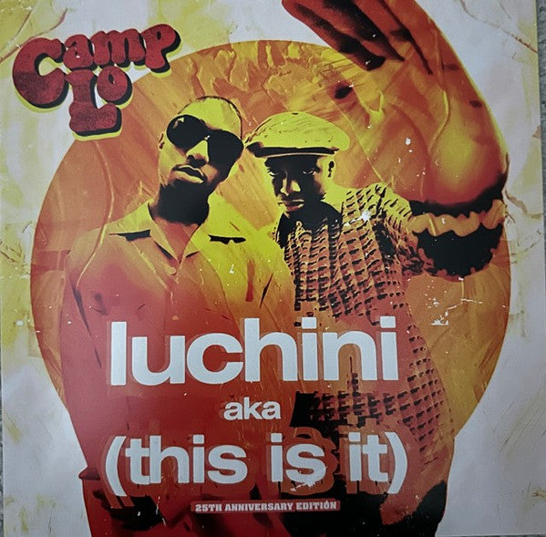 Camp Lo – Luchini (Aka This Is It) 7-Inch