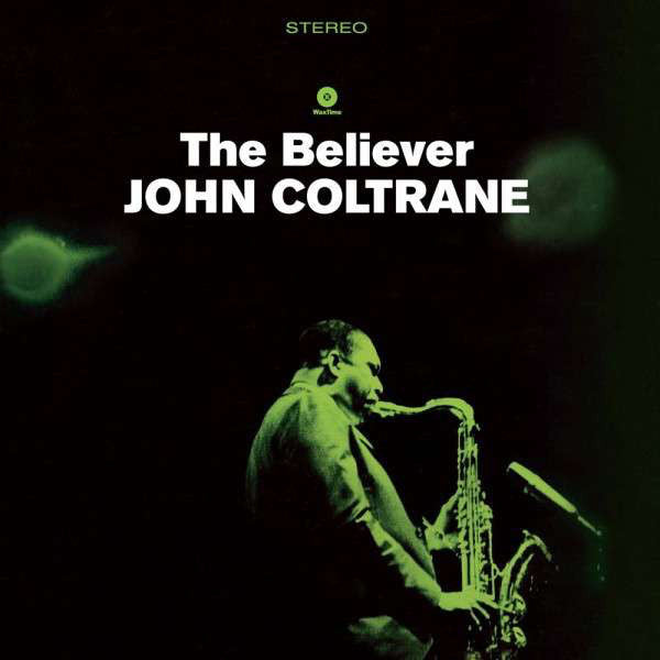 John Coltrane - The Believer LP